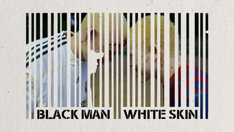 Black Man White Skin
