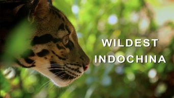Wildest Indochina