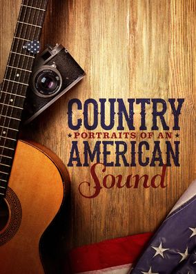 Country: Portraits of An American Sound