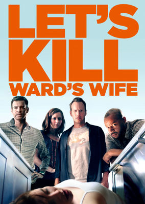 Let's Kill Ward's Wife