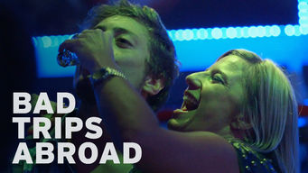 Bad Trips Abroad