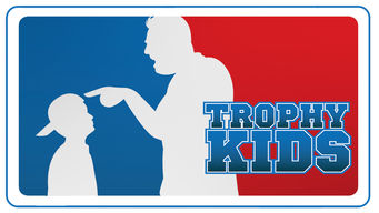 Trophy Kids (Extended Version)