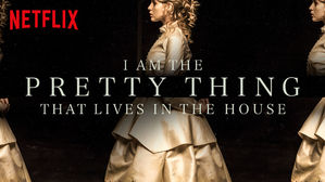 The Pretty Thing That Lives In The House The Pretty Thing That Lives In The House