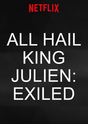 All Hail King Julien: Exiled