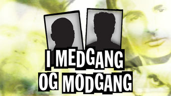 I medgang og modgang