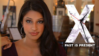 X: Past Is Present