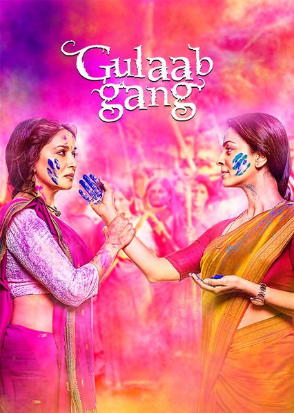 Is Gulaab Gang Available To Watch On Netflix In Australia Or New Zealand Newonnetflixanz