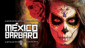 Mexico Barbaro