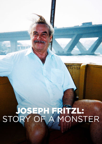 Josef Fritzl Story Of A Monster Search the Full Netflix UK Catalogue [Documentaries] - NewOnNetflixUK