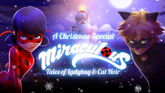 A Christmas Special: Miraculous: Tales of Ladybug & Cat Noir