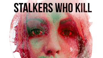 Stalkers Who Kill