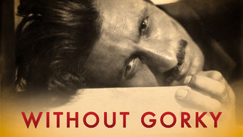 Without Gorky