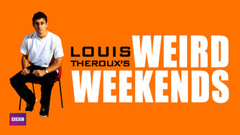 Louis Theroux's Weird Weekends