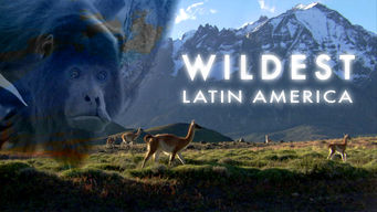 Wildest Latin America