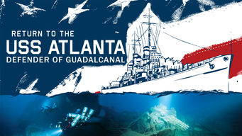 Return to the USS Atlanta: Defender of Guadalcanal