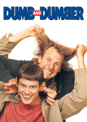 Dumb and Dumber