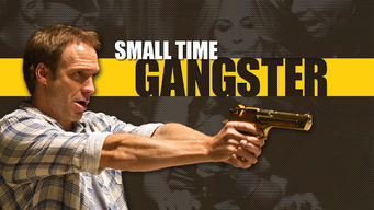 Small Time Gangster
