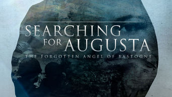 Searching for Augusta: The Forgotten Angel of Bastogne