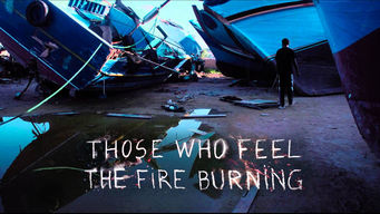 Those Who Feel the Fire Burning