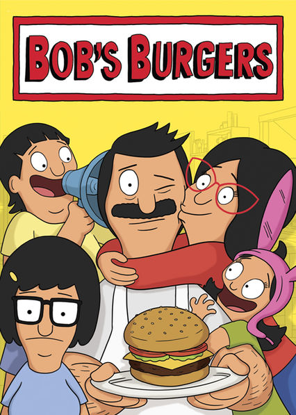 Is 'Bob's Burgers' on Netflix? Where to Watch the Series - New On Netflix  USA