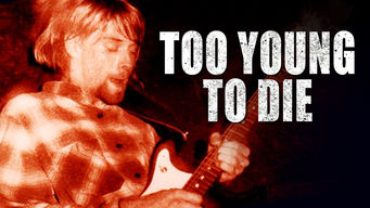 Too Young to Die