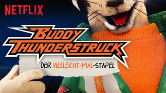 Buddy Thunderstruck: Der Vielleicht-Mal-Stapel