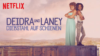 Deidra und Laney – Diebstahl auf Schienen