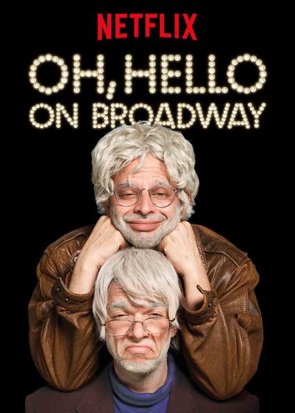 Oh, Hello On Broadway (2017) Oh, Hello On Broadway on Netflix USA