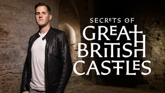 Secrets of Great British Castles