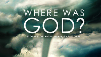 Where Was God? Stories of Hope After the Storm